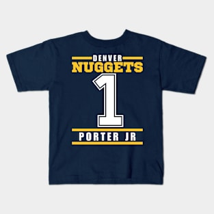 Denver Nuggets Porter Jr 1 Basketball Player Kids T-Shirt